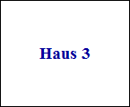 Haus 3