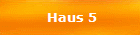 Haus 5