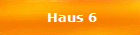 Haus 6